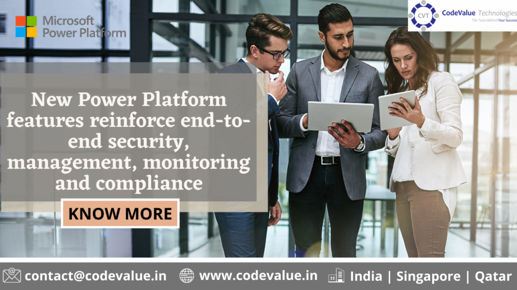 New Power Platform features reinforce end-to-end security, management ...